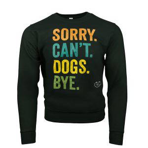 Sorry Cant Dog Black Jumper